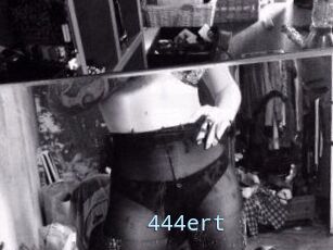 444ert