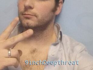 9inchDeepthroat