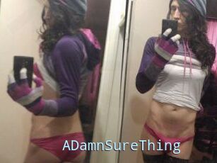 ADamnSureThing