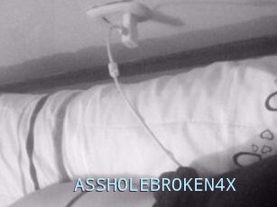 ASSHOLEBROKEN4X