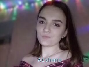 Aishana