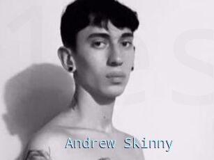 Andrew_Skinny