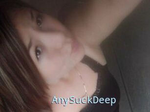 AnySuckDeep