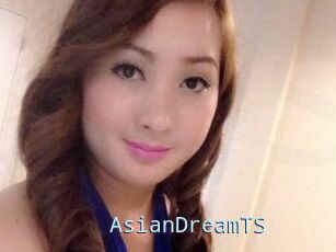 AsianDreamTS