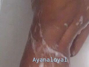 Ayanaloyal