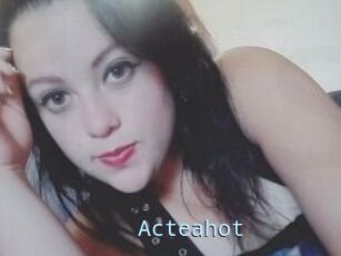 Acteahot