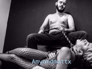 Amyandmattx