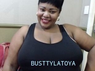 BUSTTYLATOYA