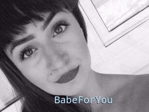 BabeForYou