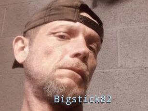 Bigstick82