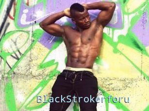 BlackStrokerforu