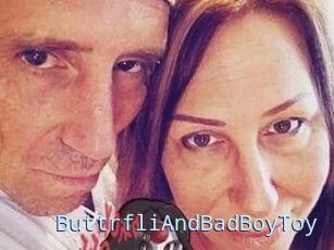 ButtrfliAndBadBoyToy