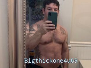 Bigthickone4u69