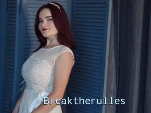 Breaktherulles