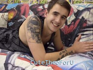 CuteTheoForU