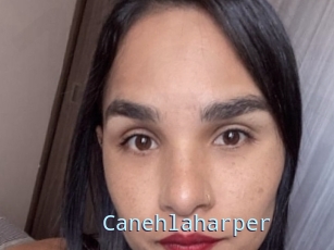 Canehlaharper