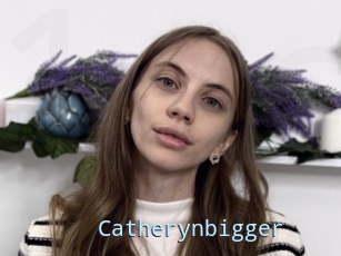 Catherynbigger