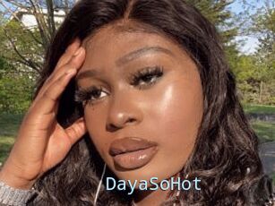 DayaSoHot
