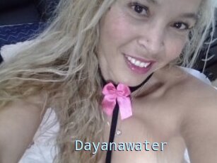 Dayanawater