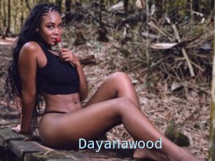 Dayanawood