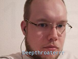 Deepthroaterrr