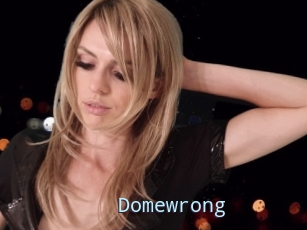 Domewrong