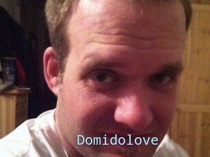Domidolove