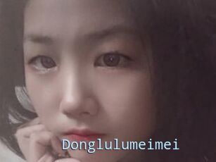 Donglulumeimei