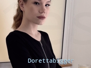 Dorettabigger