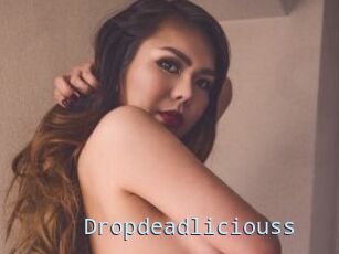 Dropdeadliciouss