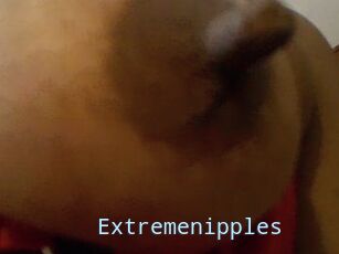 Extremenipples