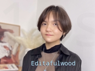Editafulwood