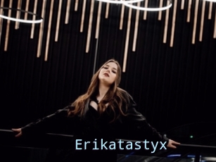 Erikatastyx