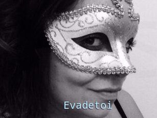Evadetoi