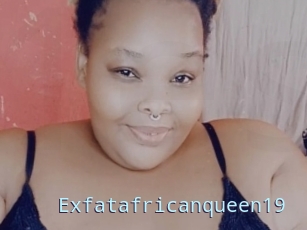 Exfatafricanqueen19
