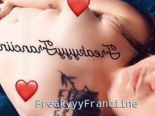 FreakyyyFranciine