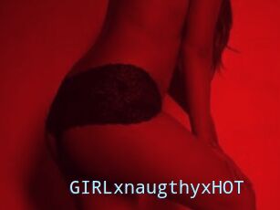 GIRLxnaugthyxHOT