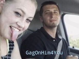 GagOnHim4You