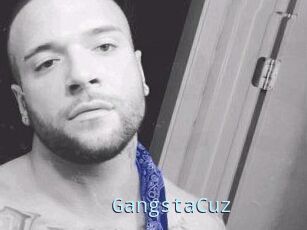 GangstaCuz