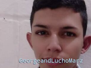 GeorgeandLuchoMarz