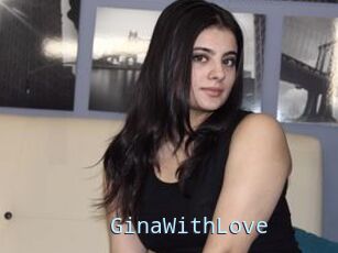 GinaWithLove