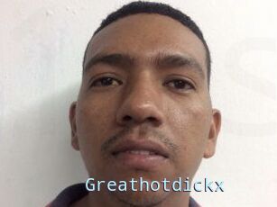 Greathotdickx