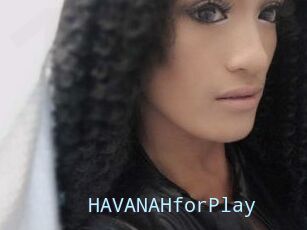 HAVANAHforPlay