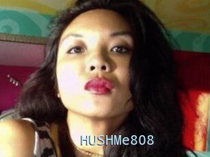 HUSHMe808