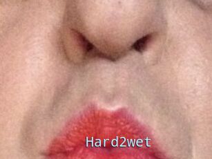 Hard2wet