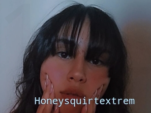 Honeysquirtextrem