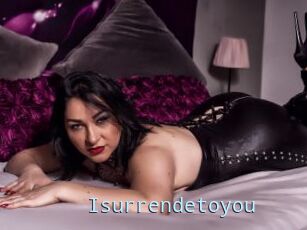 Isurrendetoyou