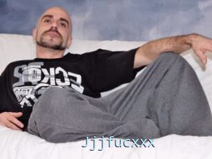 Jjjfucxxx