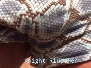 Knight_Ride_Her