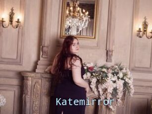 Katemirror